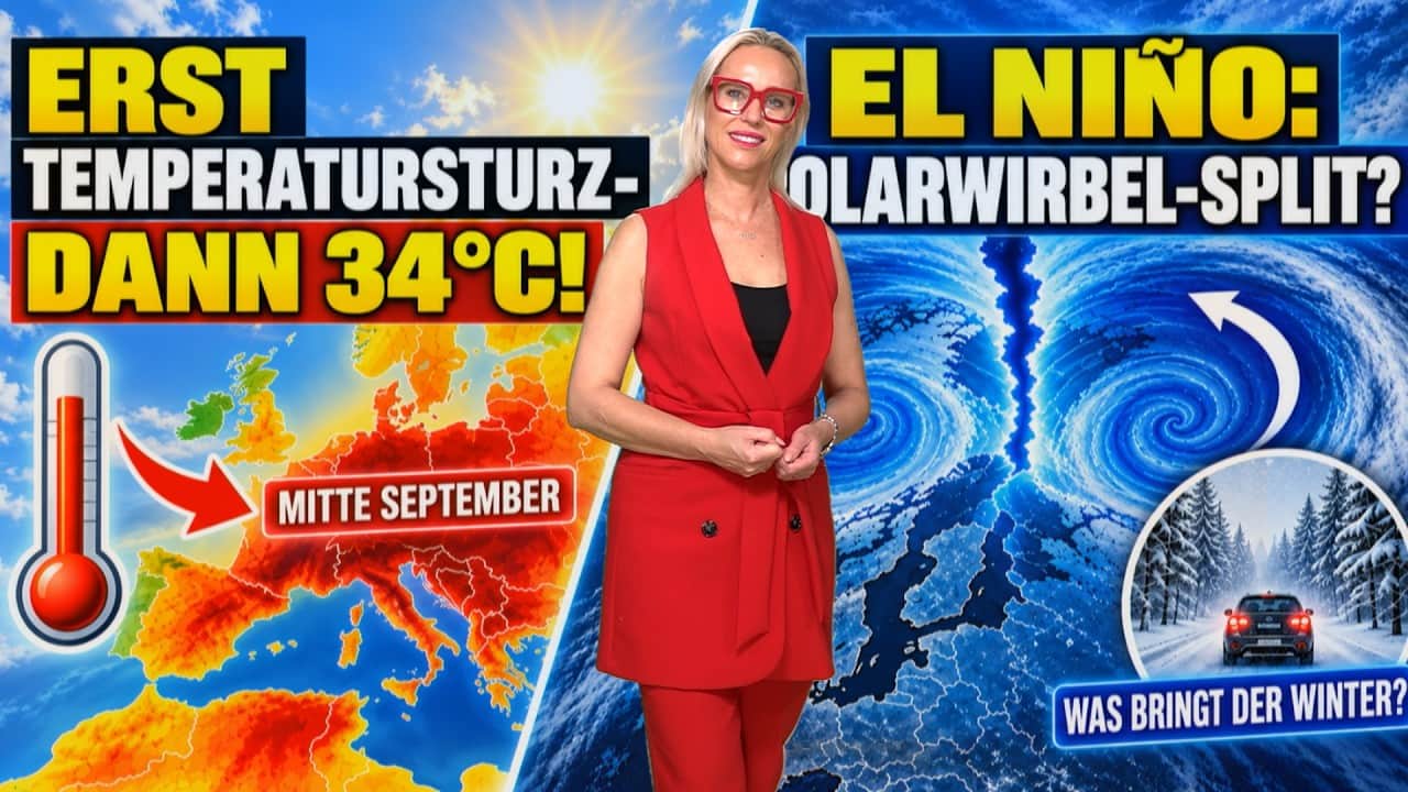 Jetzt Wettersturz, dann wieder 34 °C droht durch El Niño ein Polarwirbel-Split mit Eiswinter 2026?